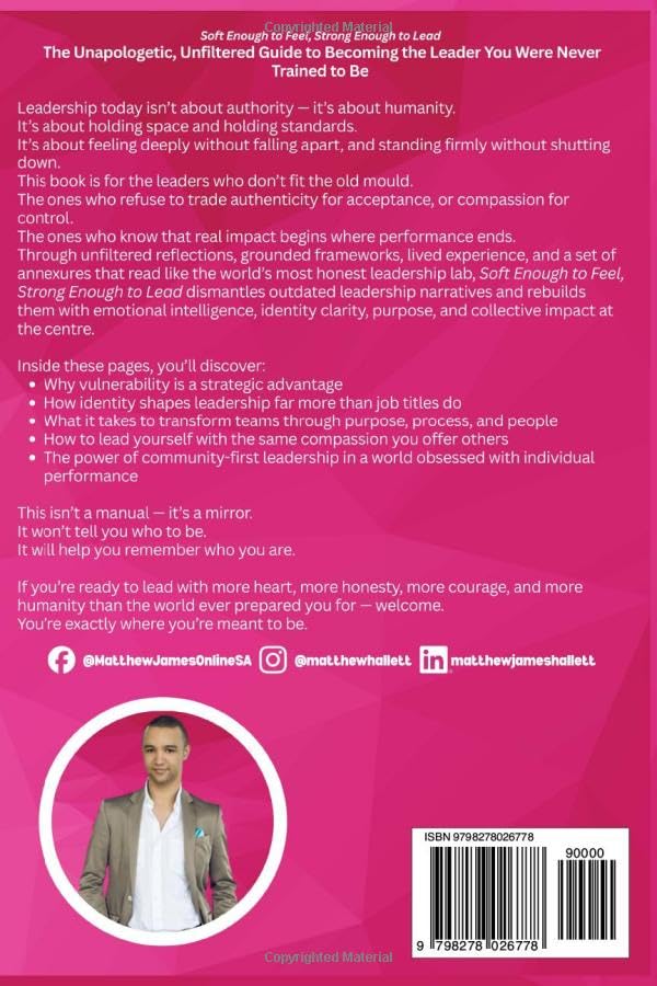 Soft Enough to Feel Strong Enough to Lead: The Unapologetic Unfiltered and Ungoverned Annexures